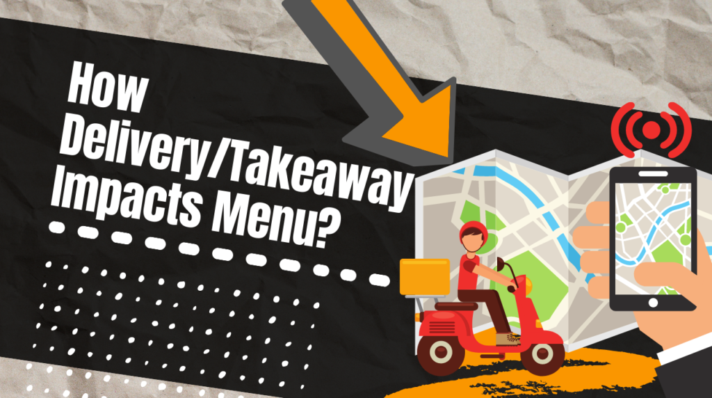 How Delivery impacts menu